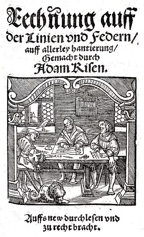 Rechnen auf der Linien und Federn von Adam Ries (1547)